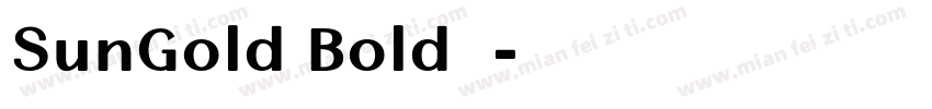 SunGold Bold字体字体转换